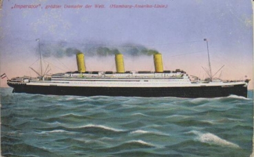 Dampfer "Hamburg - America Linie - Imperator"