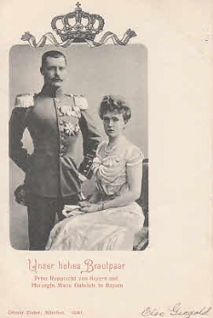 Unser hohes Brautpaar Prinz Rupprecht Herzogin Marie Gabriele